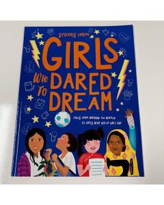 Stories from Girl's Who Dared to Dream